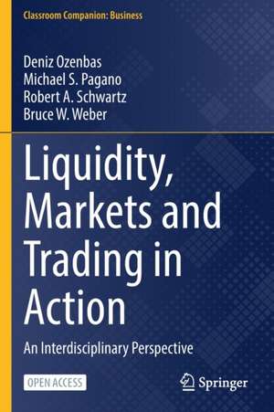 Liquidity, Markets and Trading in Action: An Interdisciplinary Perspective de Deniz Ozenbas