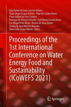 Proceedings of the 1st International Conference on Water Energy Food and Sustainability (ICoWEFS 2021) de João Rafael da Costa Sanches Galvão