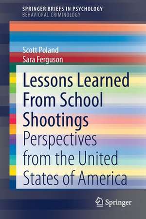 Lessons Learned From School Shootings: Perspectives from the United States of America de Scott Poland