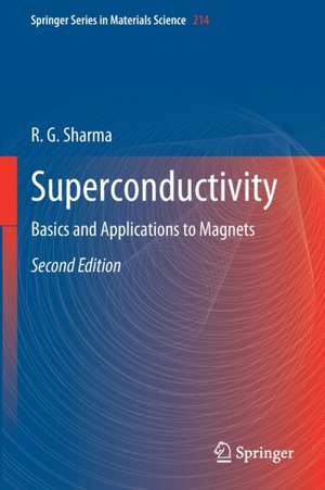 Superconductivity: Basics and Applications to Magnets de R.G. Sharma