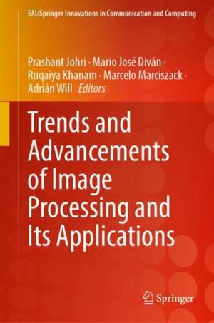 Trends and Advancements of Image Processing and Its Applications de Prashant Johri