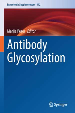 Antibody Glycosylation de Marija Pezer