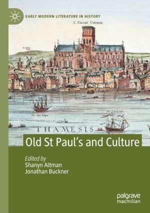 Old St Paul’s and Culture de Shanyn Altman