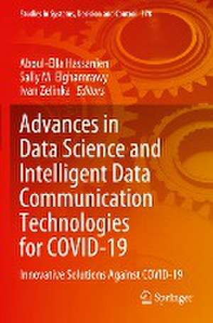 Advances in Data Science and Intelligent Data Communication Technologies for COVID-19: Innovative Solutions Against COVID-19 de Aboul-Ella Hassanien