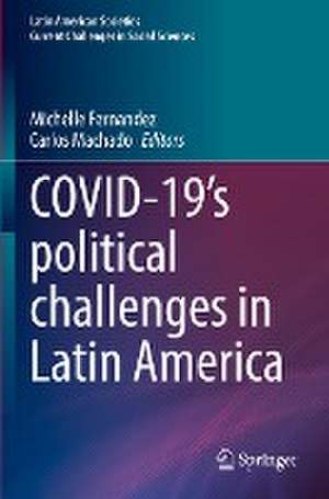 COVID-19's political challenges in Latin America de Michelle Fernandez