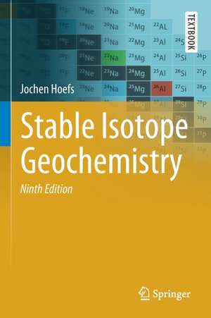 Stable Isotope Geochemistry de Jochen Hoefs