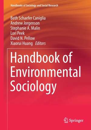 Handbook of Environmental Sociology de Beth Schaefer Caniglia