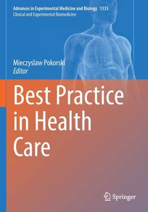 Best Practice in Health Care de Mieczyslaw Pokorski