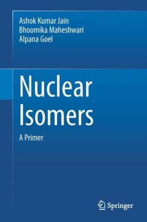 Nuclear Isomers: A Primer de Ashok Kumar Jain