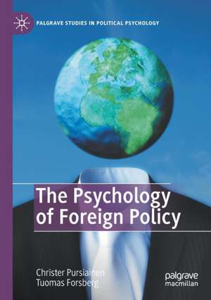 The Psychology of Foreign Policy de Christer Pursiainen