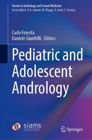 Pediatric and Adolescent Andrology de Carlo Foresta