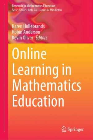 Online Learning in Mathematics Education de Karen Hollebrands