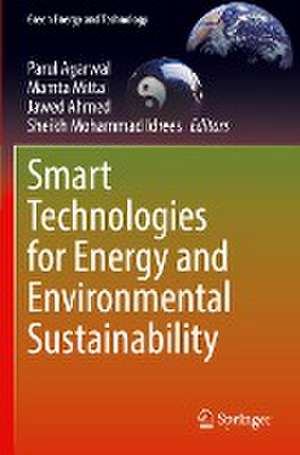 Smart Technologies for Energy and Environmental Sustainability de Parul Agarwal