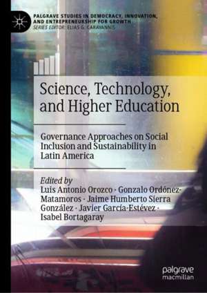 Science, Technology, and Higher Education de Luis Antonio Orozco