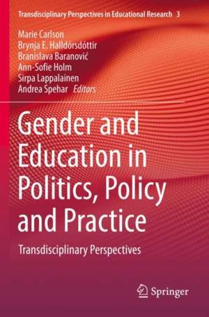 Gender and Education in Politics, Policy and Practice: Transdisciplinary Perspectives de Marie Carlson