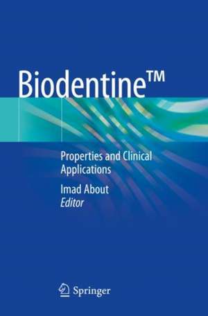 Biodentine™: Properties and Clinical Applications de Imad About