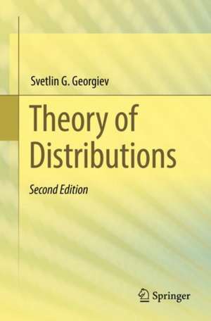 Theory of Distributions de Svetlin G. Georgiev