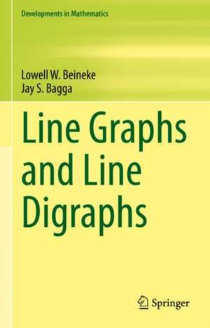 Line Graphs and Line Digraphs de Lowell W. Beineke