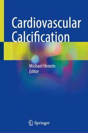 Cardiovascular Calcification de Michael Henein