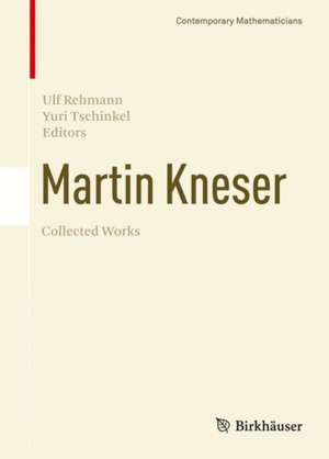 Martin Kneser Collected Works de Ulf Rehmann