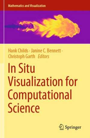 In Situ Visualization for Computational Science de Hank Childs