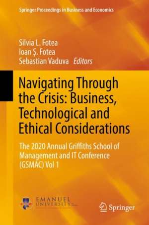 Navigating Through the Crisis – A special Issue on the Covid 19 Crises: The 2020 Annual Griffiths School of Management and IT Conference (GSMAC) Vol 1 de Silvia L. Fotea