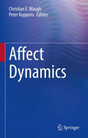 Affect Dynamics de Christian E. Waugh