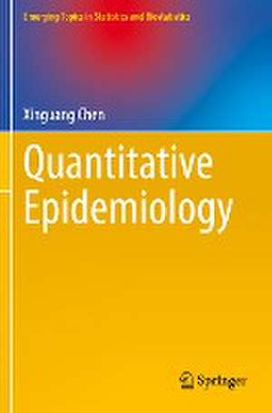 Quantitative Epidemiology de Xinguang Chen