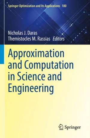 Approximation and Computation in Science and Engineering de Nicholas J. Daras