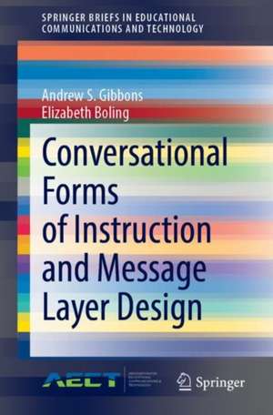 Conversational Forms of Instruction and Message Layer Design de Andrew S. Gibbons