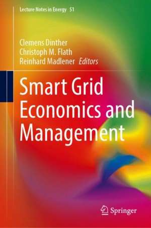 Smart Grid Economics and Management de Clemens van Dinther