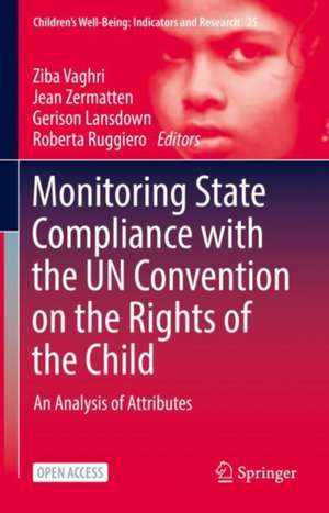 Monitoring State Compliance with the UN Convention on the Rights of the Child: An Analysis of Attributes de Ziba Vaghri