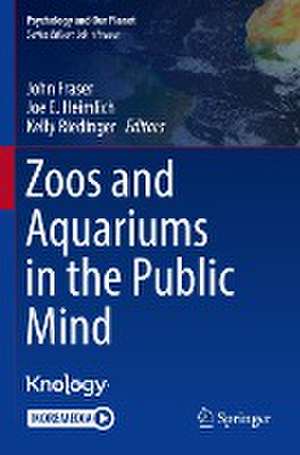 Zoos and Aquariums in the Public Mind de John Fraser