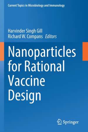 Nanoparticles for Rational Vaccine Design de Harvinder Singh Gill