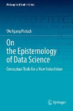 On the Epistemology of Data Science: Conceptual Tools for a New Inductivism de Wolfgang Pietsch