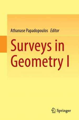 Surveys in Geometry I de Athanase Papadopoulos