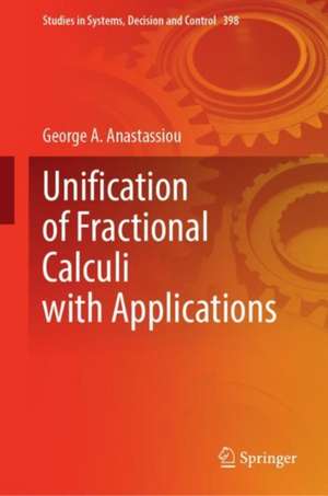 Unification of Fractional Calculi with Applications de George A. Anastassiou