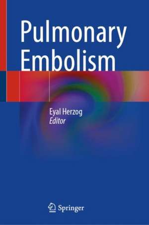 Pulmonary Embolism de Eyal Herzog