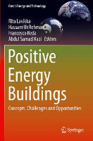 Positive Energy Buildings: Concepts, Challenges and Opportunities de Rita Lavikka