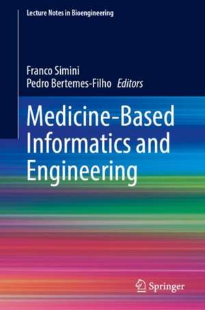 Medicine-Based Informatics and Engineering de Franco Simini