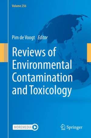 Reviews of Environmental Contamination and Toxicology Volume 256 de Pim de Voogt