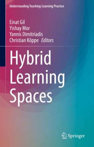 Hybrid Learning Spaces de Einat Gil