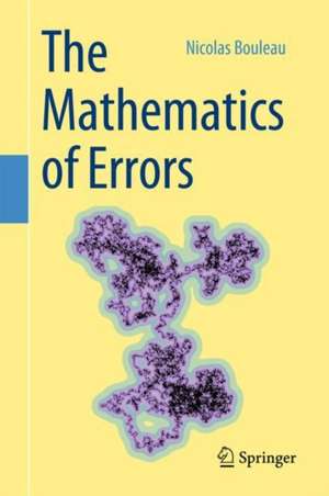 The Mathematics of Errors de Nicolas Bouleau