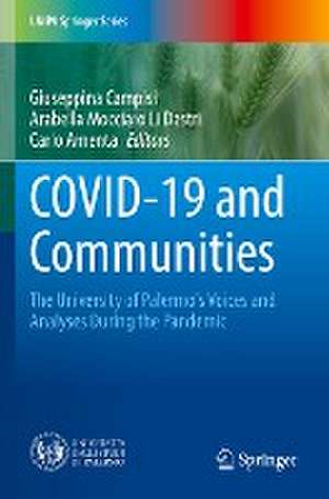 COVID-19 and Communities: The University of Palermo's Voices and Analyses During the Pandemic de Giuseppina Campisi