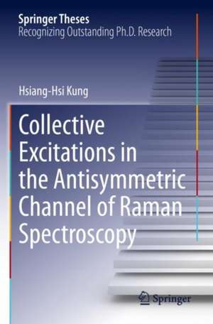 Collective Excitations in the Antisymmetric Channel of Raman Spectroscopy de Hsiang-Hsi Kung