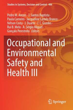 Occupational and Environmental Safety and Health III de Pedro M. Arezes