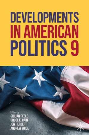 Developments in American Politics 9 de Gillian Peele