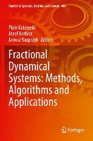 Fractional Dynamical Systems: Methods, Algorithms and Applications de Piotr Kulczycki