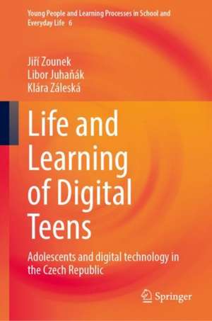 Life and Learning of Digital Teens: Adolescents and digital technology in the Czech Republic de Jiří Zounek