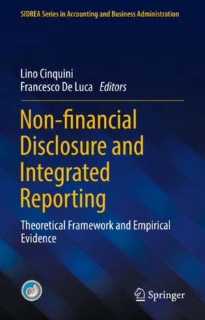 Non-financial Disclosure and Integrated Reporting: Theoretical Framework and Empirical Evidence de Lino Cinquini